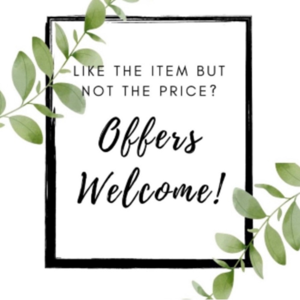 All offers welcome!